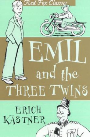 Red Fox Classics: Emil And The Three Twins by Erich Kastner