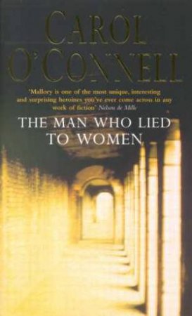 The Man Who Lied To Women by Carol O'Connell