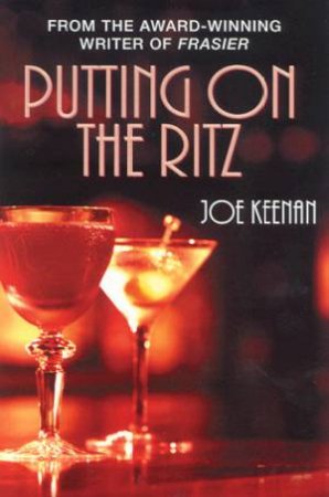 Putting On The Ritz by Joe Keenan