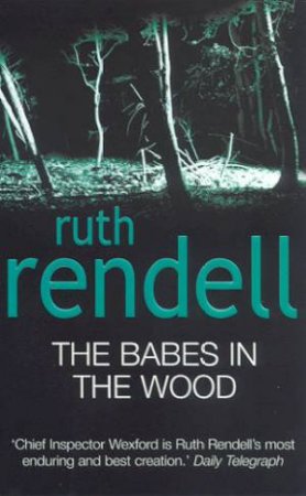 Babes In The Wood by Ruth Rendell