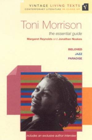 Vintage Living Texts: Toni Morrison by Reynolds Noakes