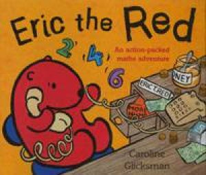 Eric The Red by Caroline Glicksman