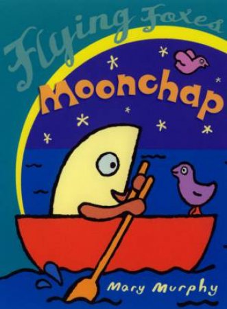 Flying Foxes: Moonchap by Mary Murphy