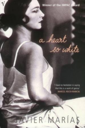 A Heart So White by Javier Marias