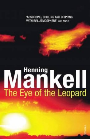 Eye Of The Leopard by Henning Mankell