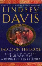 A Marcus Didius Falco Omnibus Falco On The Loose