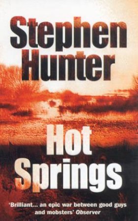 Hot Springs by Stephen Hunter