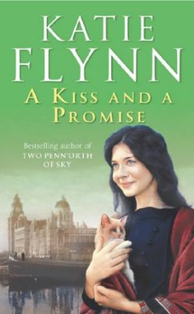 A Kiss and A Promise by Katie Flynn