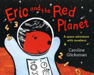 Eric And The Red Planet by Carol Glicksman