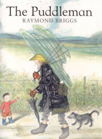 The Puddleman by Raymond Briggs