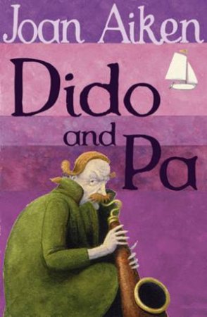 Dido And Pa by Joan Aiken