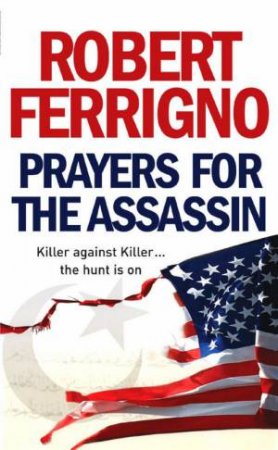 Prayers For The Assassin by Robert Ferrigno