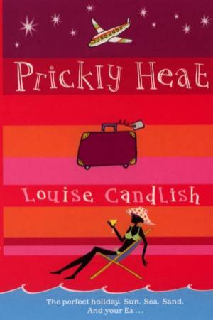 Prickly Heat by Louise Candlish