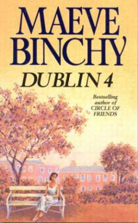 Dublin 4 by Maeve Binchy