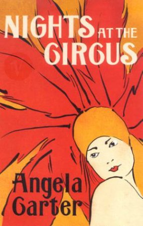 Nights At The Circus by Angela Carter