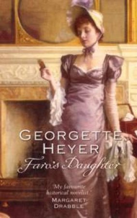 Faro's Daughter by Georgette Heyer