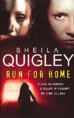 Run For Home by Sheila Quigley