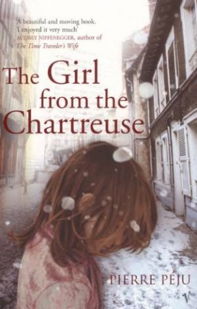 The Girl From The Chartreuse by Pierre Peju