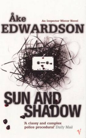 Sun And Shadow by Ake Edwardson