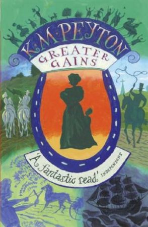 Greater Gains by K M Peyton