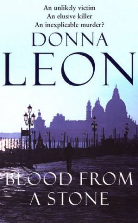 Blood From A Stone by Donna Leon