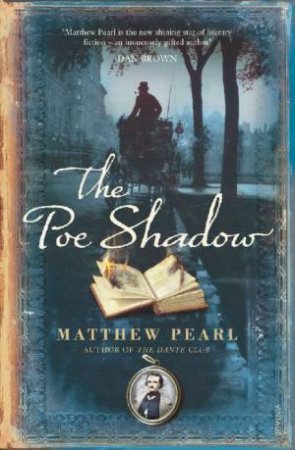 Poe Shadow by Matthew Pearl