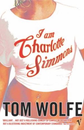 I Am Charlotte Simmons by Tom Wolfe