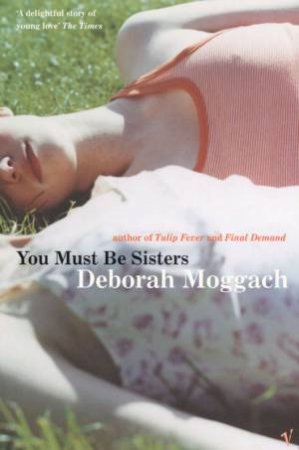 You Must Be Sisters by Deborah Moggach