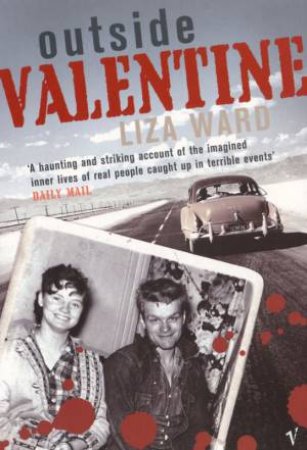 Outside Valentine by Liza Ward