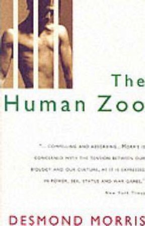 The Human Zoo by Desmond Morris 