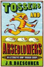 Tossers and Arseblowers