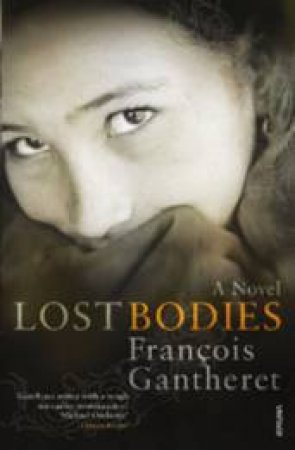 Lost Bodies by F Gantheret