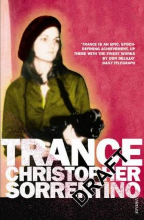 Trance by Christopher Sorrentino