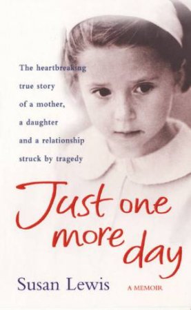 Just One More Day by Susan Lewis