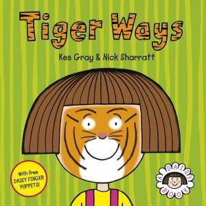 Tiger Ways by Kes Gray