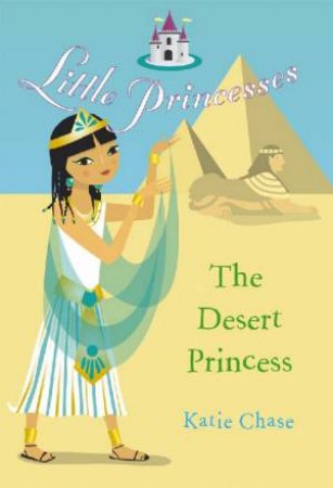 The Desert Princess by Katie Chase