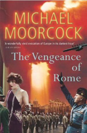 The Vengeance Of Rome by Michael Moorcock