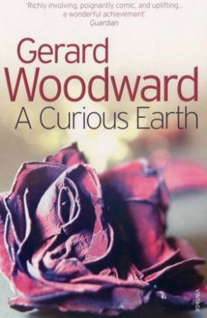 A Curious Earth by Gerard Woodward