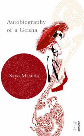 Autobiography Of A Geisha by Sayo Masuda