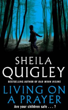 Living On A Prayer by Sheila Quigley