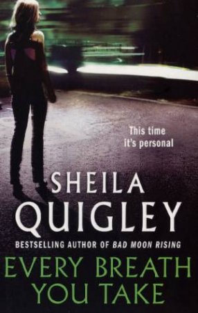 Every Breath You Take by Sheila Quigley