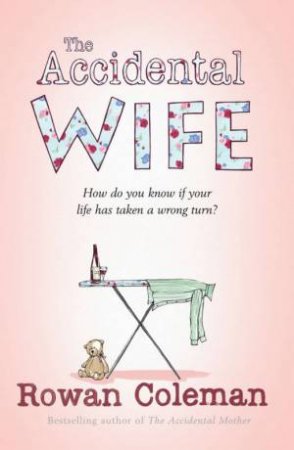 Accidental Wife by Rowan Coleman