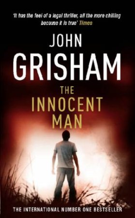 The Innocent Man by John Grisham