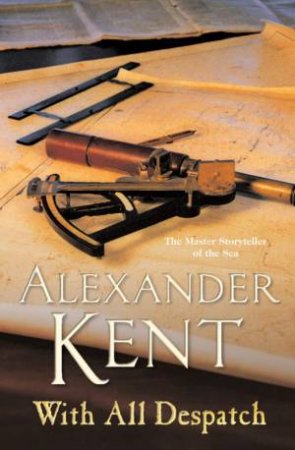 With All Despatch by Alexander Kent