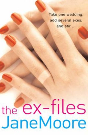 The Ex-Files by Jane Moore