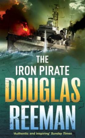 The Iron Pirate by Douglas Reeman