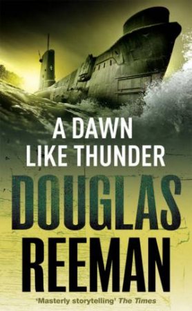 A Dawn Like Thunder by Douglas Reeman