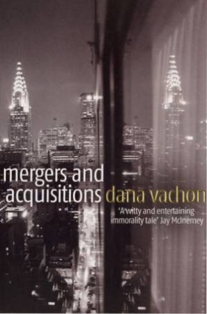 Mergers And Acquisitions by Dana Vachon