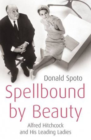 Spellbound By Beauty by Donald Spoto