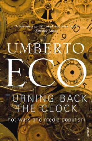 Turning Back the Clock by Umberto Eco